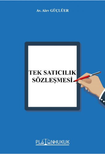 Tek Satıcılık Sözleşmsi