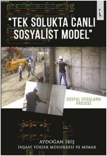 Tek Solukta Canlı Sosyalist Model