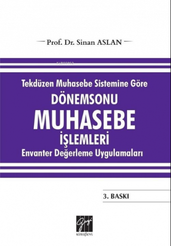 Tekdüzen Muhasebe Sistemine Göre Dönemsonu Muhasebe İşlemleri;Envanter