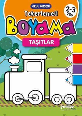 Tekerlemeli Boyama Taşıtlar 2 - 3 Yaş