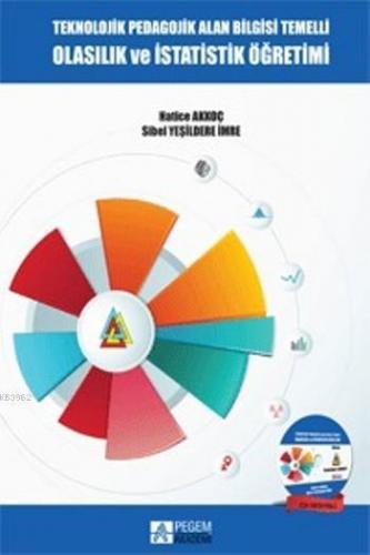 Teknolojik Pedagojik Alan Bilgisi Temelli Olasılık ve İstatistik Öğret