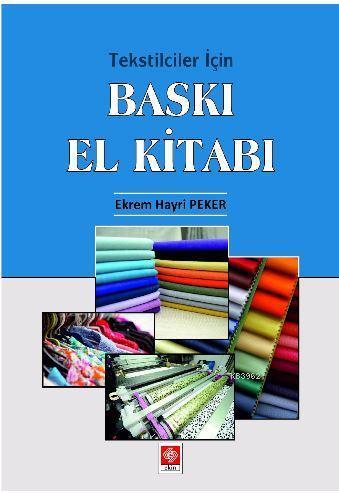 Tekstilciler İçin Baskı El Kitabı