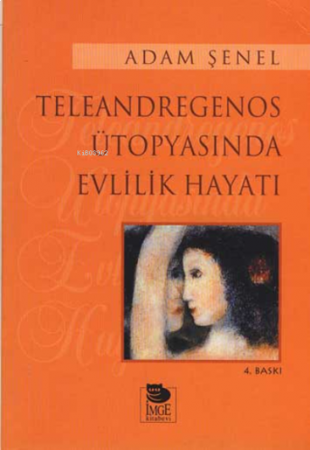 Teleandregenos Ütopyasında Evlilik Hayatı