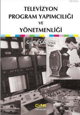 Televizyon Program Yapımcılığı ve Yönetmenliği