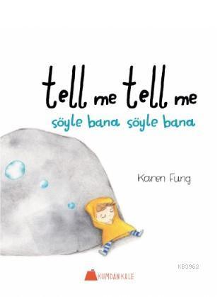 Tell me tell me - Söyle bana söyle bana