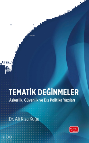 Tematik Değinmeler - Askerlik Güvenlik ve Dış Politika Yazıları