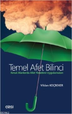 Temel Afet Bilinci (Kırsal Alanlarda Afet Yönetimi Uygulamaları)