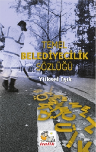 Temel Belediyecilik Sözlüğü