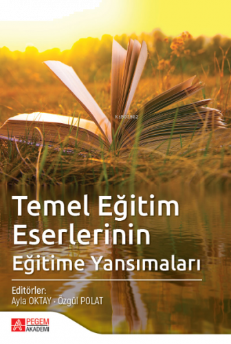 Temel Eğitim Eserlerinin Eğitime Yansımaları