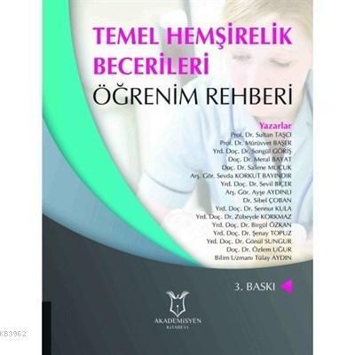 Temel Hemşirelik Becerileri Öğrenim Rehberi