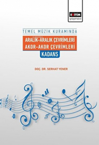 Temel Müzik Kuramında Aralık-Aralık Çevrimleri Akor-Akor Çevrimleri Ka