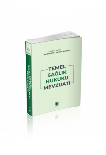 Temel Sağlık Hukuku Mevzuatı