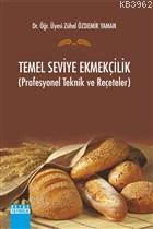 Temel Seviye Ekmekçilik Profesyonel Teknik ve Reçeteler