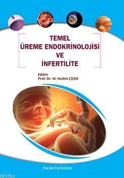 Temel Üreme Endokrinolojisi ve İnfertilite