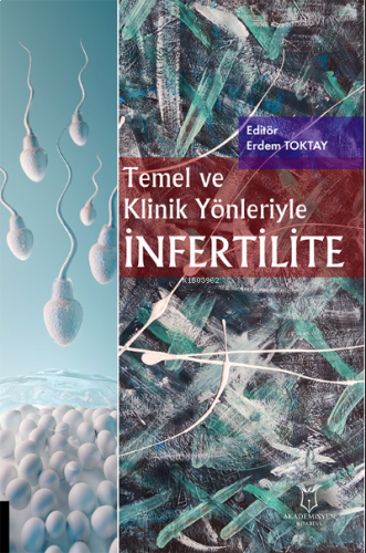 Temel ve Klinik Yönleriyle İnfertilite