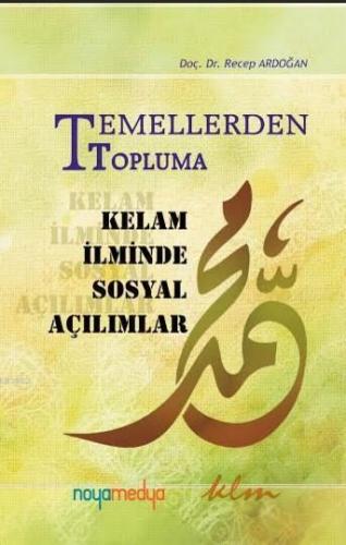 Temellerden Topluma Kelam İlminde Sosyal Açılımlar