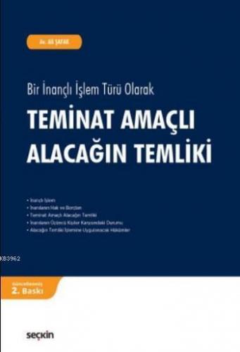 Teminat Amaçlı Alacağın Temliki