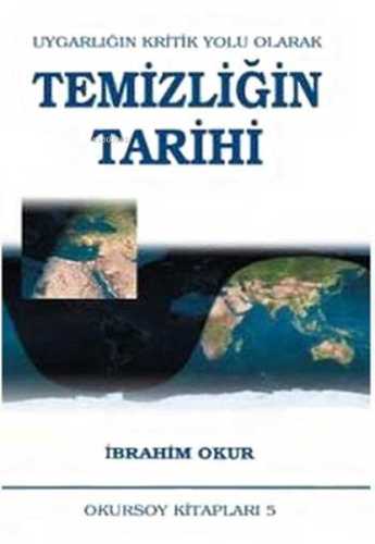 Temizliğin Tarihi - Uygarlığın Kritik Yolu Olarak