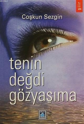 Tenin Değdi Gözyaşıma