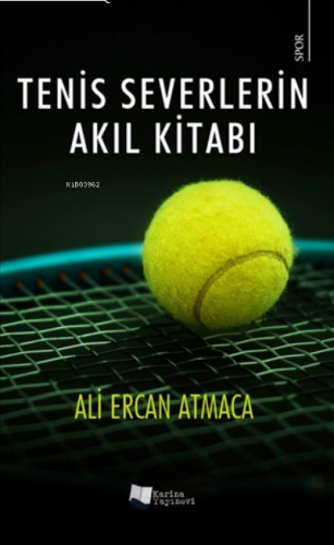 Tenis Severlerin Akıl Kitabı