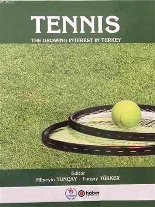 Tennis - The Growing İnterest In Turkey