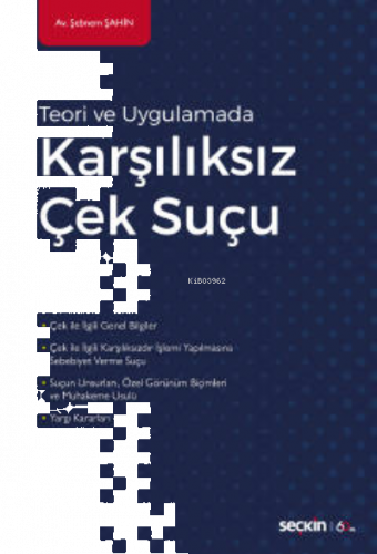 Teori ve Uygulamada;Karşılıksız Çek Suçu