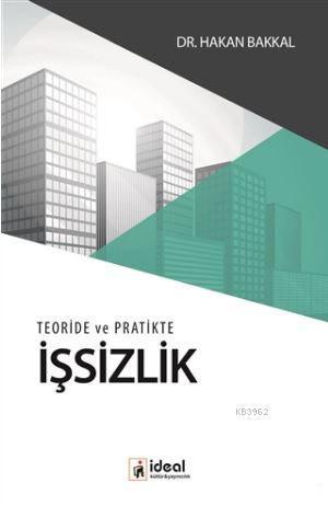 Teoride ve Pratikte İşsizlik