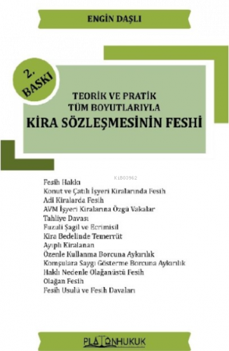 Teorik ve Pratik Tüm Boyutlarıyla Kira Sözleşmesinin Feshi