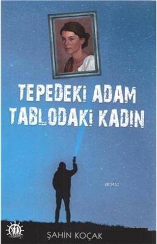 Tepedeki Adam Tablodaki Kadın