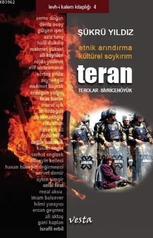 Teran - Terolar - Sivricehöyük; Etnik Arındırma Kültürel Soykırım