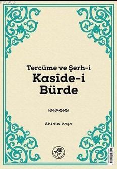 Tercüme ve Şerh-i Kasîde-i Bürde