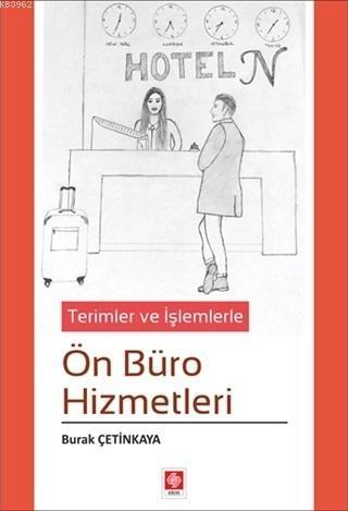 Terimler ve İşlemlerle Ön Büro Hizmetleri