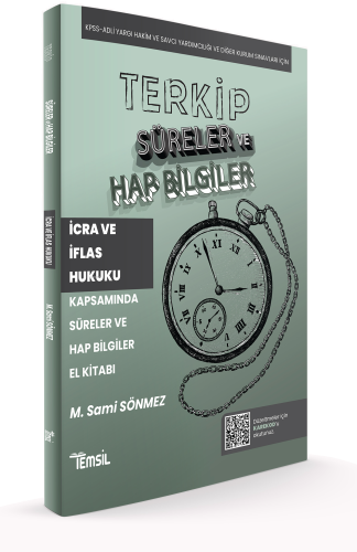 Terkip İcra ve İflas Hukuku Kapsamında Süreler ve Hap Bilgiler El Kita