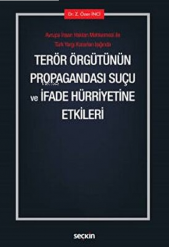 Terör Örgütünün Propagandası Suçu ve İfade Hürriyetine Etkileri