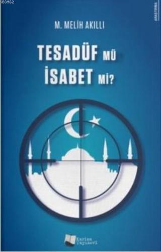 Tesadüf Mü İsabet Mi?