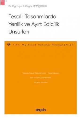 Tescilli Tasarımlarda Yenilik ve Ayırt Edicilik Unsurları