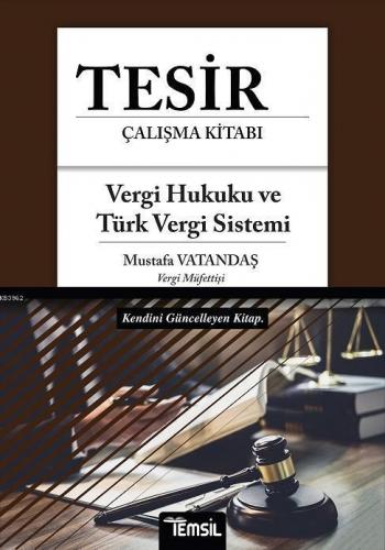 Tesir - Vergi Hukuku ve Türk Vergi Sistemi