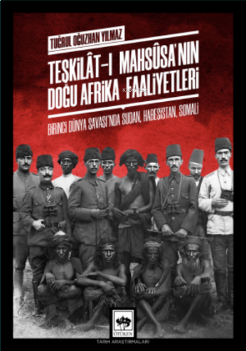 Teşkilât-ı Mahsûsa'nın Doğu Afrika Faaliyetleri