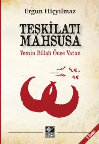 Teşkilatı Mahsusa;Yemin Billah Önce Vatan