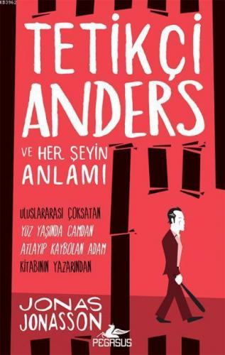 Tetikçi Anders ve Her Şeyin Anlamı