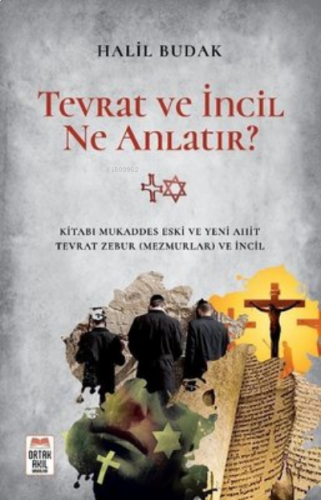 Tevrat ve İncil Ne Anlatır?