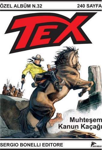 Tex Özel Albüm 32 - Muhteşem Kanun Kaçağı