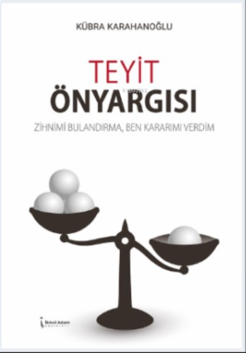 Teyit Önyargısı