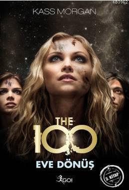 The 100 - Eve Dönüş