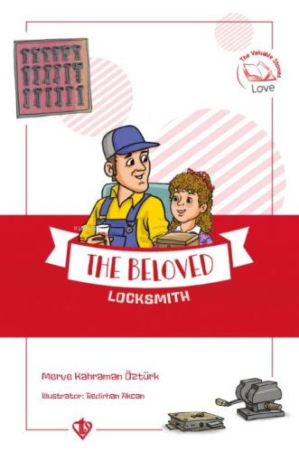 The Beloved Locksmith ;(Değerli Hikayeler Sevgili Çilingir Dükkanı)