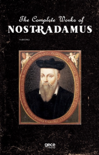 The Complete Works Of Nostradamus