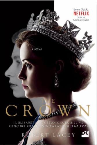 The Crown;II. Elizabeth, Winston Churchill ve Genç Bir Kraliçenin Yara