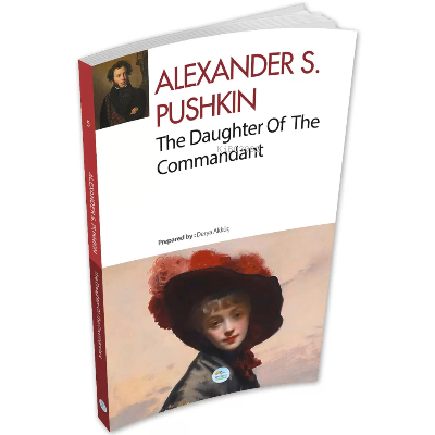 The Daughter of The Commandant - Alexander Sergeyevich Pushkin