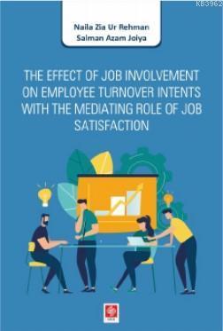 The Effect of Job Involvement on Employee Turnover Intents