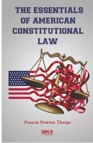 The Essentıals Of Amerıcan Constıtutıonal Law